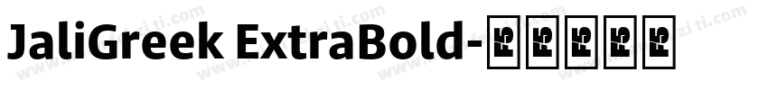 JaliGreek ExtraBold字体转换
